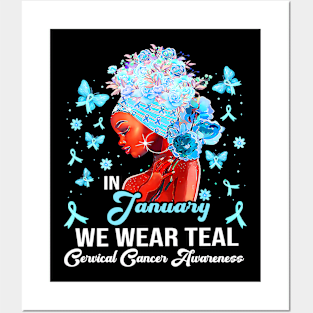 We Wear Teal Black Woman Cervical Cancer Awareness Posters and Art